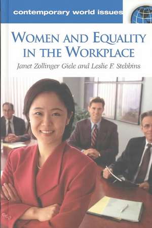 Women and Equality in the Workplace: A Reference Handbook de Janet Zollinger Giele