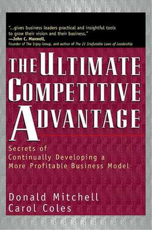 Ultimate Competitive Advantage de Donald Mitchell