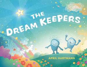 The Dream Keepers de April Hartmann