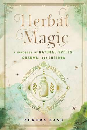 Kane, A: Herbal Magic