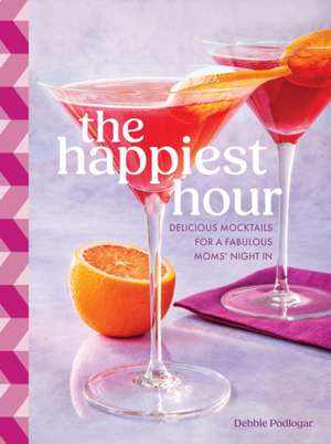 The Happiest Hour de Debbie Podlogar