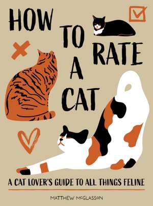 How to Rate a Cat de Matthew McGlasson