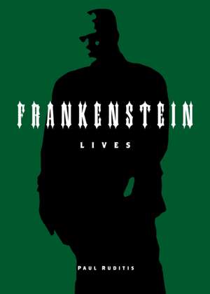 Frankenstein Lives de Paul Ruditis