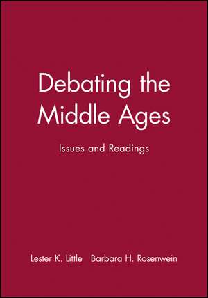 Debating the Middle Ages de Little