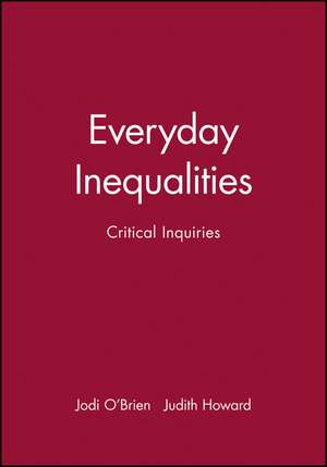 Everyday Inequalities: Critical Inquiries de O′Brien