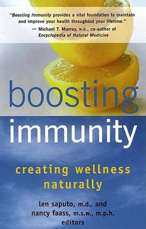 Boosting Immunity: Balancing Your Body's Ecology for Maximum Health de Len Saputo