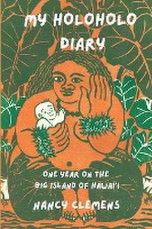 My Holoholo Diary de Nancy Clemens