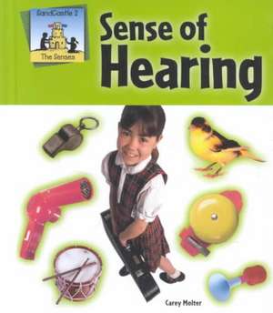 Sense of Hearing de Carey Molter