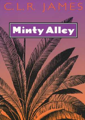 Minty Alley de C. L. R. James