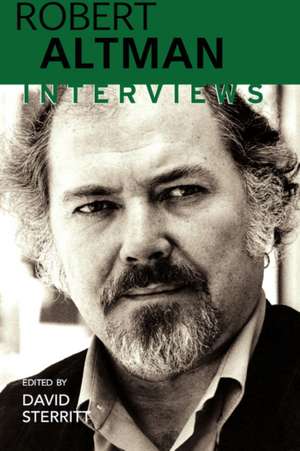 Robert Altman: Interviews de Robert Altman