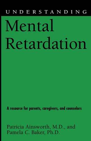 Understanding Mental Retardation de Pamela C. Baker