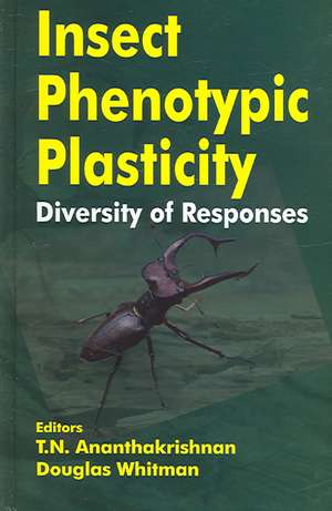 Insect Phenotypic Plasticity: Diversity of Responses de T N Ananthakrishnan