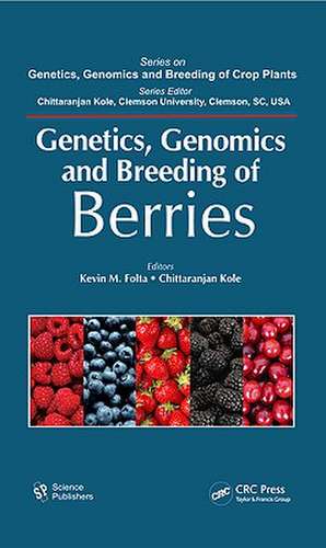 Genetics, Genomics and Breeding of Berries de Kevin M. Folta