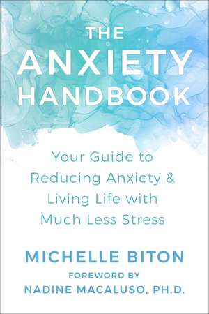 The Instant Anxiety Solution: 5 Simple Steps to Quiet Your Mind & Achieve Calm de Michelle Biton