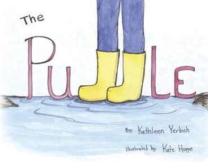 The Puddle de Kathleen Yerbich