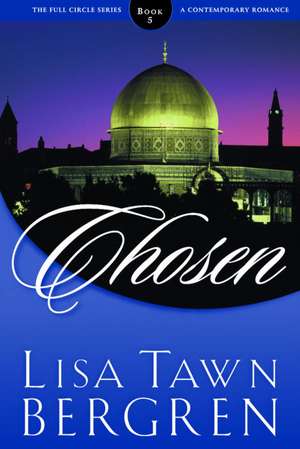 Chosen de Lisa Tawn Bergren