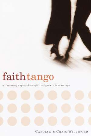 Faith Tango de Carolyn Williford