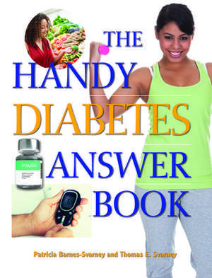 The Handy Diabetes Answer Book de Patricia E. Barnes-Svarney