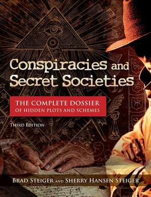 Conspiracies and Secret Societies de Brad Steiger