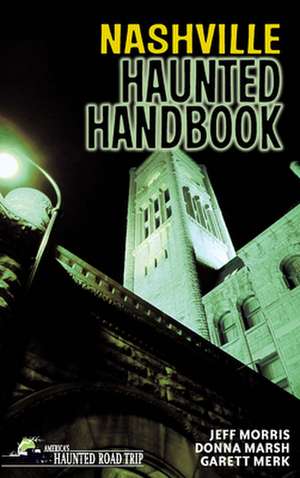 Nashville Haunted Handbook de Donna Marsh