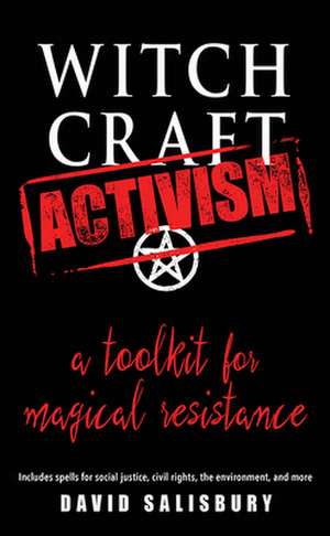 Witchcraft Activism de David Salisbury