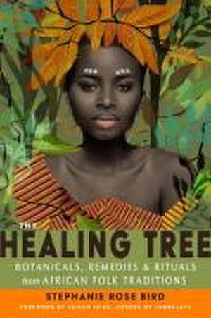 The Healing Tree de Stephanie Rose Bird