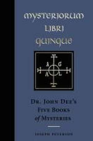 Mysteriorum Libri Quinque de John Dee