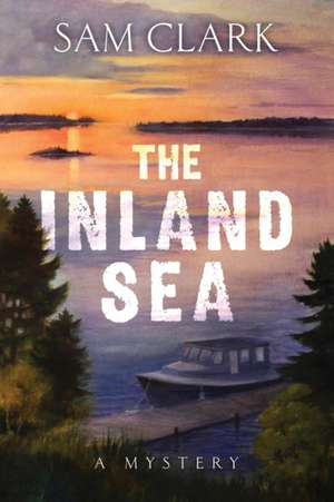 The Inland Sea de Sam Clark