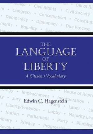 The Language of Liberty de Edwin Hagenstein