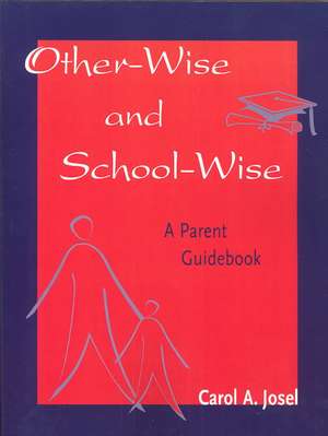 Other-Wise and School-Wise de Carol A. Josel