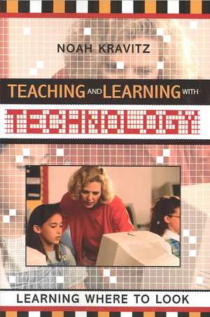 Teaching and Learning with Technology: Learning Where to Look de Noah Kravitz