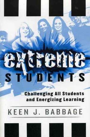 Extreme Students de Keen J. Babbage