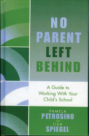 No Parent Left Behind de Pamela Petrosino