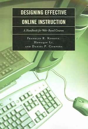 Designing Effective Online Instruction de Franklin R. Koontz