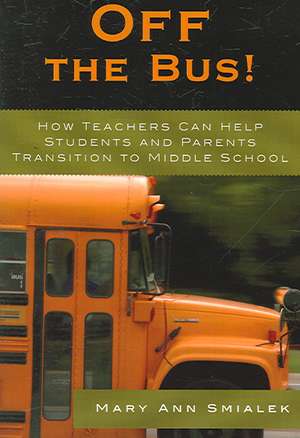 Off the Bus! de Mary Ann Smialek