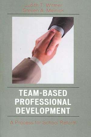 Team-Based Professional Development de Judith T. Witmer