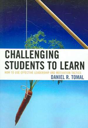 Challenging Students to Learn de Daniel R. Tomal