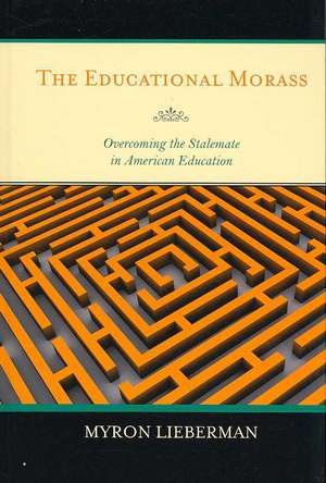 The Educational Morass de Myron Lieberman