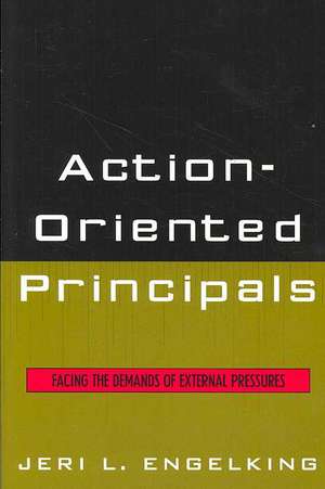 Action-Oriented Principals de Jeri L. Engelking