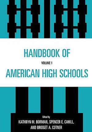 Handbook of American High Schools, Volume 1 de K. M. Borman