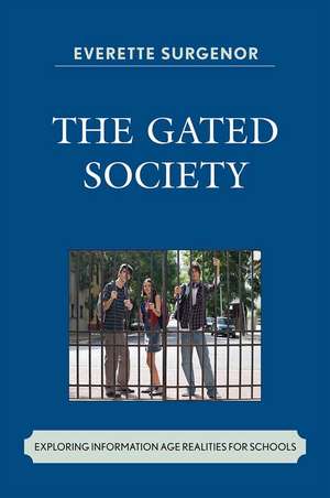 The Gated Society de Everette W. Surgenor