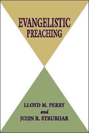 Evangelistic Preaching de Lloyd M. Perry