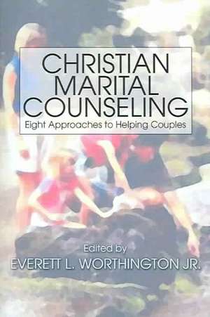 Christian Marital Counseling de Jr. Worthington, Everett L.