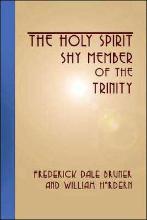 Holy Spirit - Shy Member of the Trinity de Frederick Dale Bruner