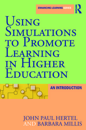 Using Simulations to Promote Learning in Higher Education: An Introduction de John Paul Hertel