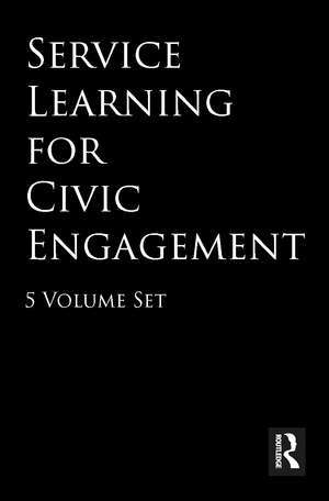 Service Learning for Civic Engagement: 5 Volume Set