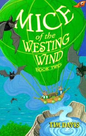 Mice of the Westing Wind Book 2 Grd 1-2 de Tim Davis