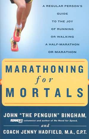 Marathoning for Mortals de John Bingham