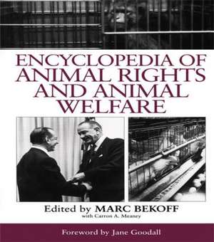 Encyclopedia of Animal Rights and Animal Welfare de Marc Bekoff