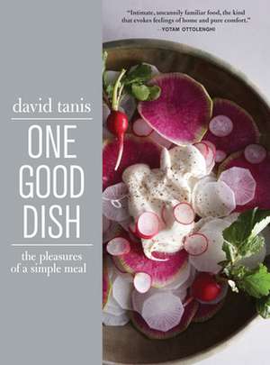 One Good Dish de David Tanis